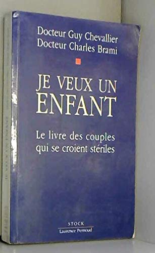 Je Veux Un Enfant 9782234045392