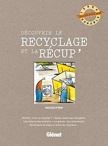 Découvrir le recyclage et la récup' 9782723467070