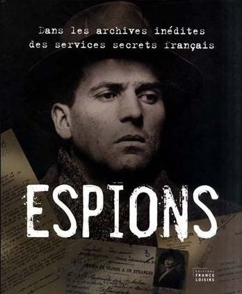 Espions Dans les archives inédites des services secrets français 9782298022421