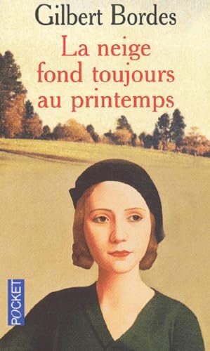 La neige fond toujours au printemps 9782266093842