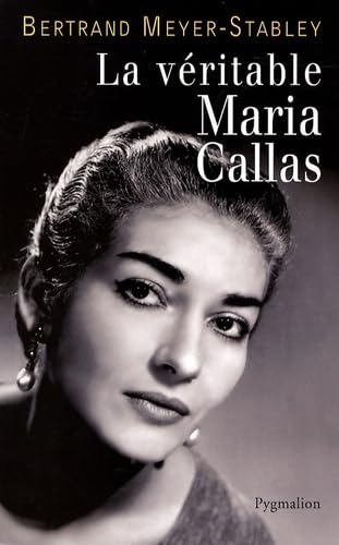 La Véritable Maria Callas 9782756400655