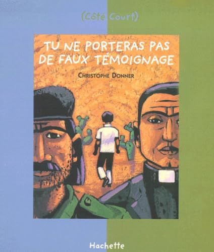 Décalogue N°9 : tu ne porteras pas de faux témoignage 9782012006058