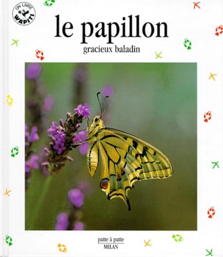 Le Papillon. Gracieux Baladin 9782841130788