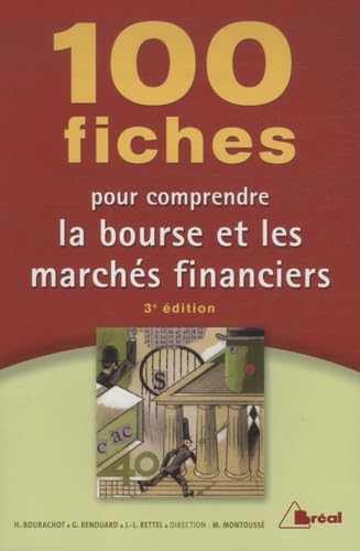 100 fiches pour comprendre la bourse et les marchés financiers 9782749508474