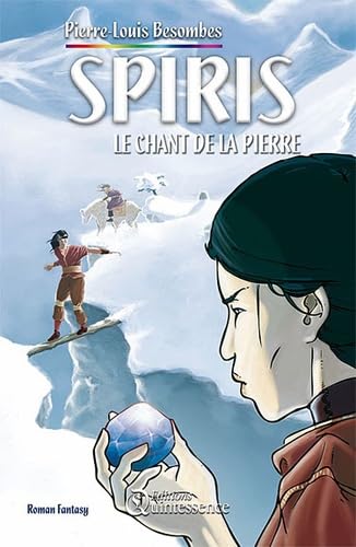Spiris T.1 - Le chant de la pierre 9782913281455