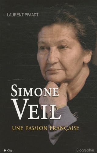 SIMONE VEIL UNE PASSION FRANCAISE 9782352885115