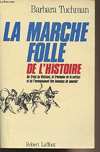 La marche folle de l'histoire 9782221045152