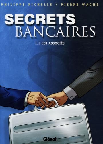 Secrets Bancaires - Tome 1.1: Les associés 9782723458733