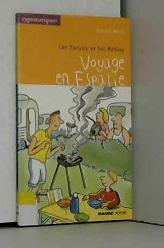 Les Zarutis et les Rétins. Voyage en Espalie 9782740408292