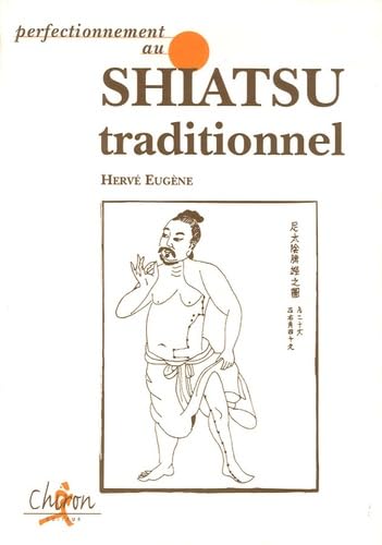 Perfectionnement au Shiatsu traditionnel 9782702706619