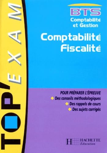 Comptabilité, fiscalité: BTS comptabilité et gestion 9782011674975