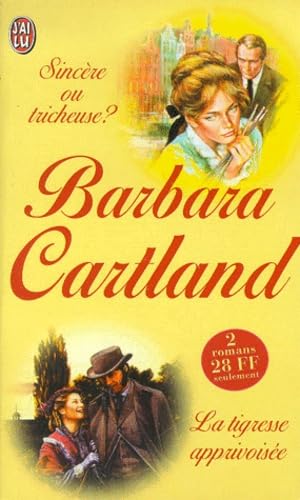 Sincère ou tricheuse ? suivi de "La tigresse apprivoisée" 9782290305157