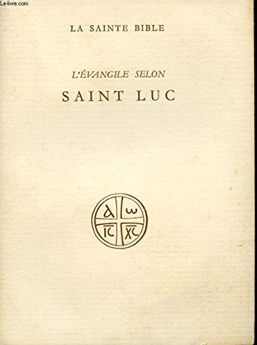 L'EVANGILE SELON SAINT LUC. 