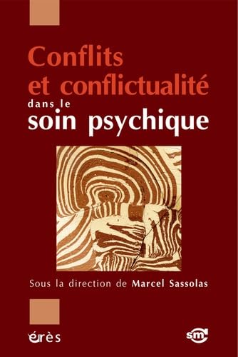 Conflits et conflictualité dans le soin psychique 9782749208565