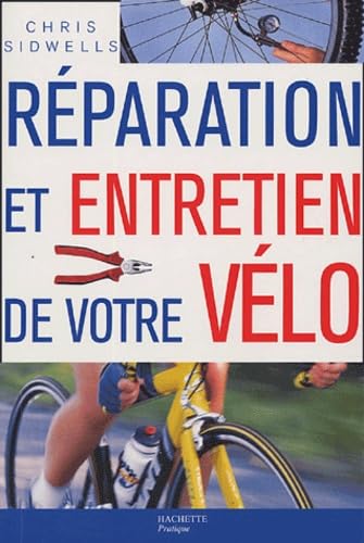 Réparation et entretien de votre vélo 9782012369375