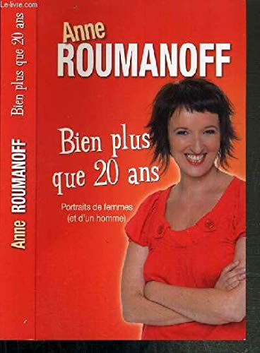 ANNE ROUMANOFF BIEN PLUS QUE 20 ANS 9782298050028