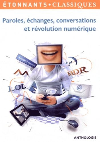 Paroles, échanges, conversations et révolution numérique : Pack avec Fiche pédagogique 9782081292994