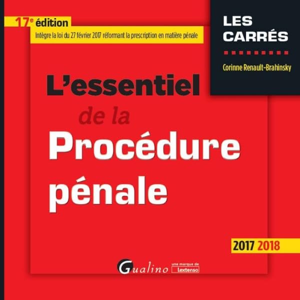L'ESSENTIEL DE LA PROCEDURE PENALE 17EME EDITION 9782297064392