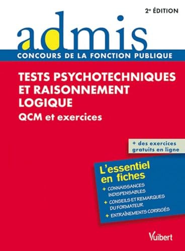 Tests psychotechniques et raisonnement logique: QCM et exercices 9782311008159
