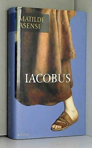 Iacobus. Roman traduit de l'espagnol. 9782702892596