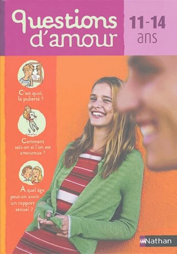 Questions d'amours, 11-14ans 9782092503508
