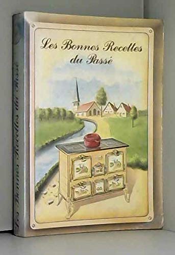 LES BONNES RECETTES DU PASSE 