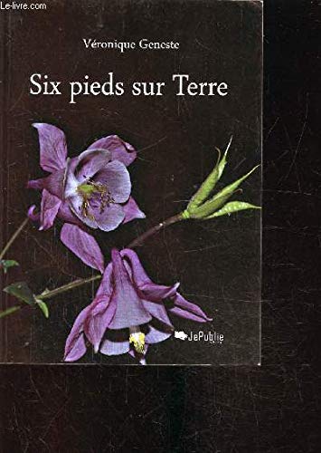 Six pieds sur Terre 9782953733211