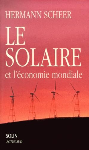 Le Solaire et l'économie mondiale 9782742730940