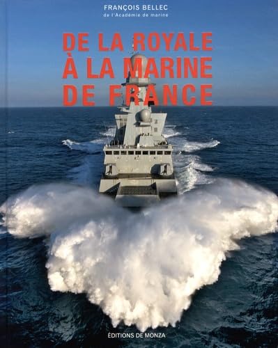 De la Royale à la Marine de France 9782916231280