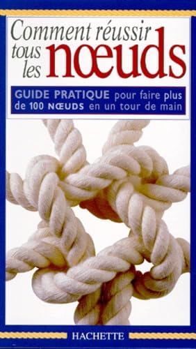 Comment réussir tous les noeuds 9782012363397