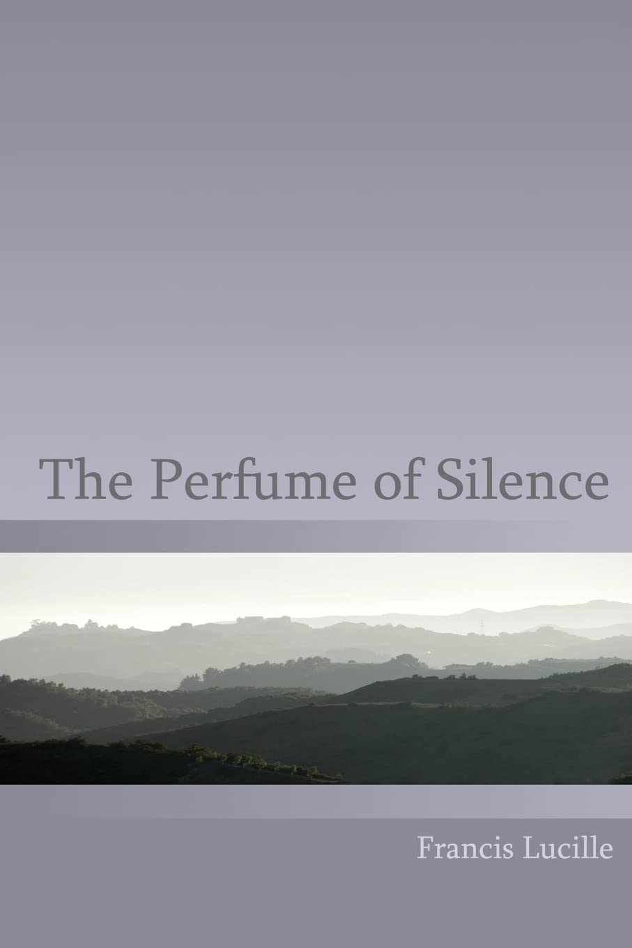 The Perfume of Silence 9781882874019