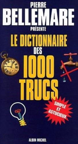 Le Dictionnaire des 1000 trucs 9782226099815
