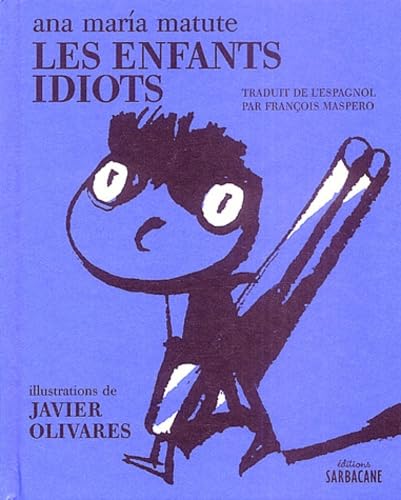 Les Enfants idiots 9782848650326