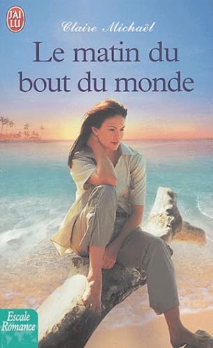 Le Matin du bout du monde 9782290337271