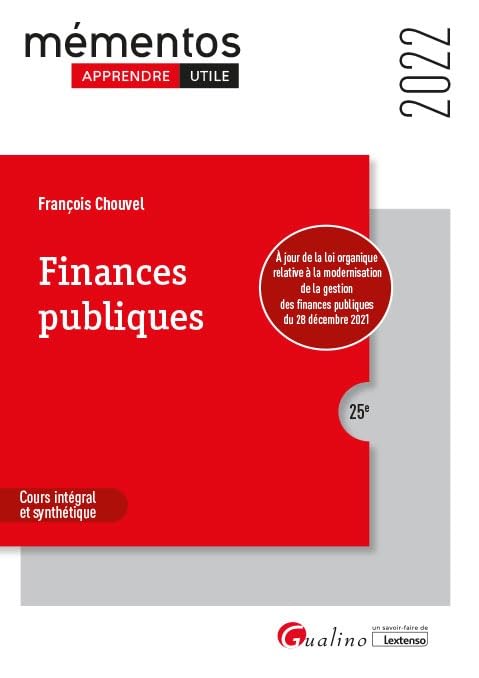Finances publiques: À jour de la loi organique relative à la modernisation de la gestion des finances publiques du 28 décembre 2021 (2022) 9782297172523
