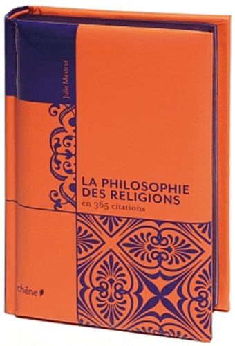 La philosophie des religions en 365 citations 9782812303784