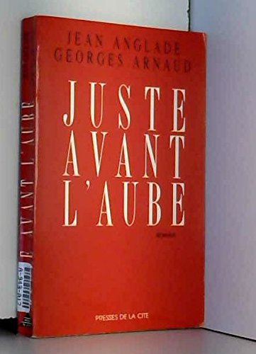 Juste avant l'aube : [roman] 9782258032842