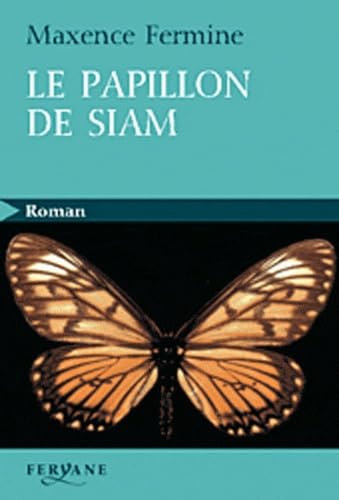 Le papillon de Siam 9782840119753