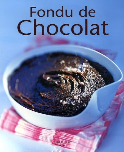 Fondu de chocolat 9782016251669