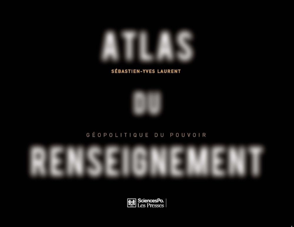 Atlas du renseignement: Géopolitique du pouvoir 9782724615555