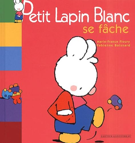 Petit Lapin Blanc se fâche 9782013909181