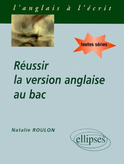 Réussir la version anglaise au Bac 9782729868017