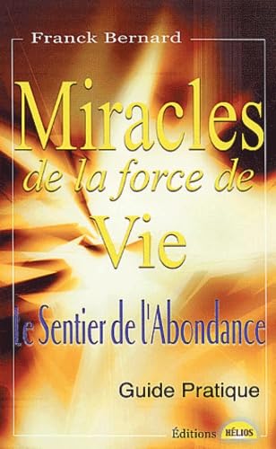 Miracles de la force de vie 9782880633097