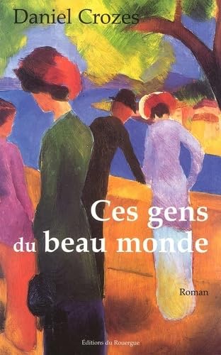 Ces gens du beau monde 9782841563937