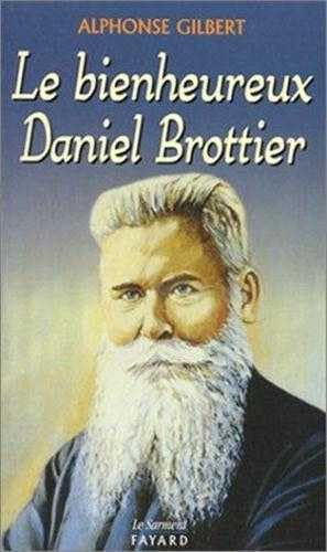 Le bienheureux Daniel Brottier 9782866792855