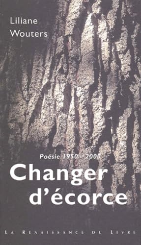 Poésie 1950-2000 : Changer d'écorce 9782804605889