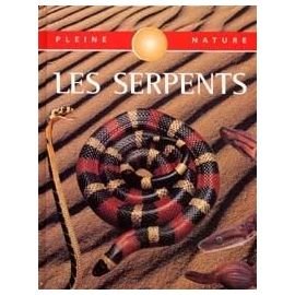 Les serpents (Pleine nature) 9782743415440