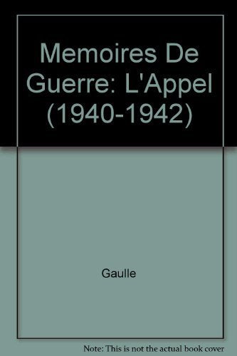 Memoires De Guerre -L'Appel 1940-1942 9782266034425