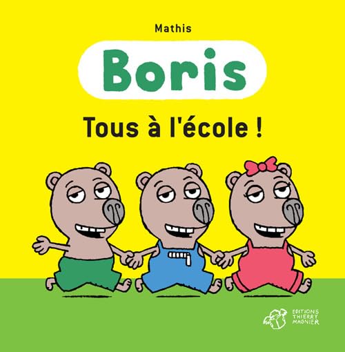 Boris, Tous à l'école ! 9782364742994