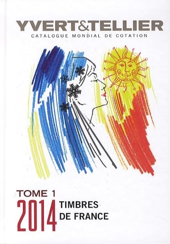 Catalogue de timbres-poste, 118e année: Tome 1, France, émissions générales des colonies 9782868142344